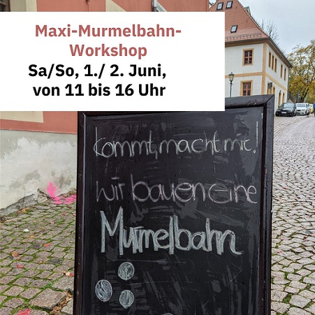 Maxi-Murmelbahn-Workshop